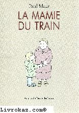 9782211037013: La Mamie Du Train
