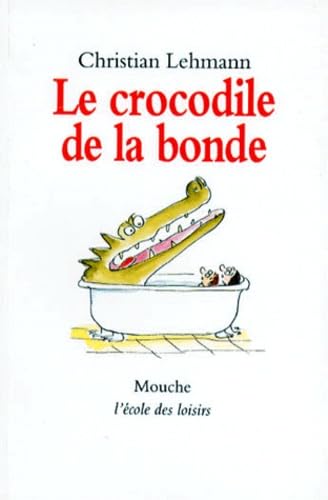 Beispielbild fr Le crocodile de la bonde zum Verkauf von Ammareal