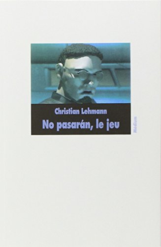 Stock image for No pasaran : Le Jeu Lehmann, Christian for sale by LIVREAUTRESORSAS