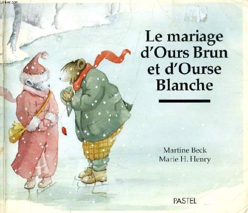 9782211037334: Le mariage d'Ours Brun et d'Ourse Blanche