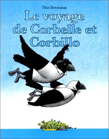Beispielbild fr Le voyage de Corbelle et Corbillo zum Verkauf von Ammareal