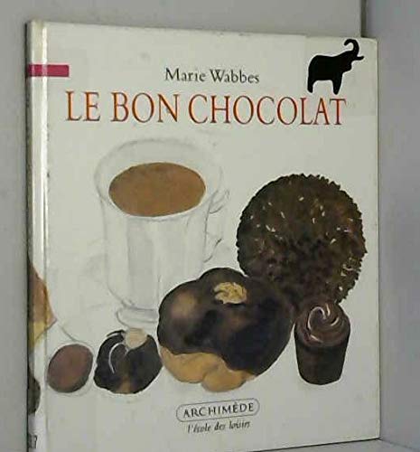 9782211037648: Le bon chocolat