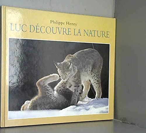 Stock image for Luc dcouvre la nature for sale by Ammareal