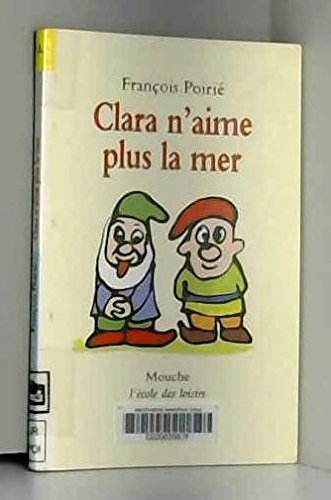 Beispielbild fr Clara n'aime plus la mer zum Verkauf von Ammareal