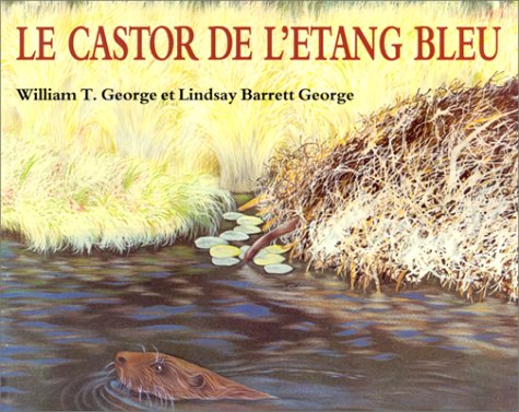 Stock image for Le Castor de l'tang bleu for sale by medimops