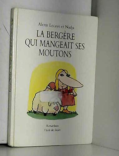 Beispielbild fr La bergre qui mangeait ses moutons zum Verkauf von Ammareal