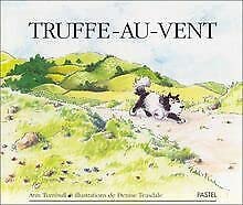 Truffe-au-vent = Rob Goes A-hunting (9782211038270) by Turnbull, Ann