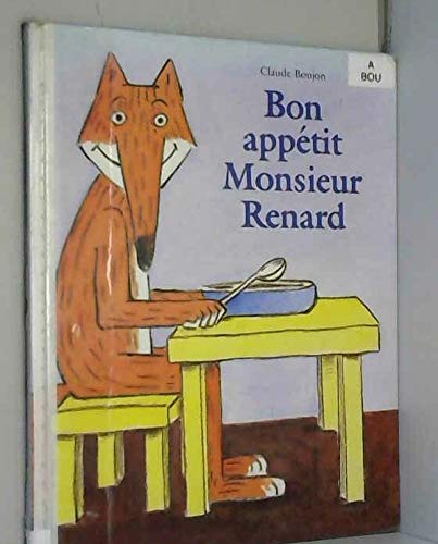Beispielbild fr Bon apptit monsieur Renard zum Verkauf von Ammareal