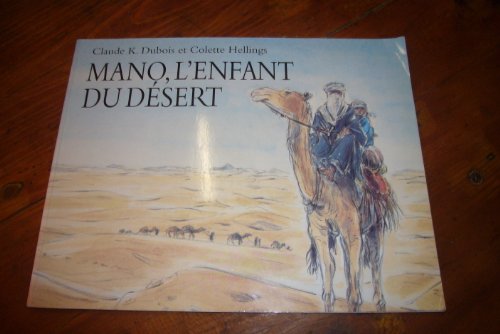 Stock image for Mano, l'enfant du d sert [Paperback] collectif for sale by LIVREAUTRESORSAS