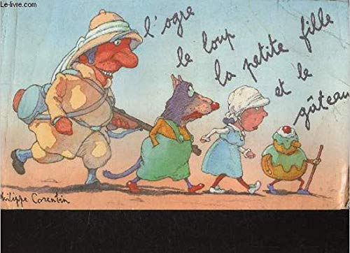 Beispielbild fr L'ogre, le loup, la petite fille et le gteau zum Verkauf von Ammareal