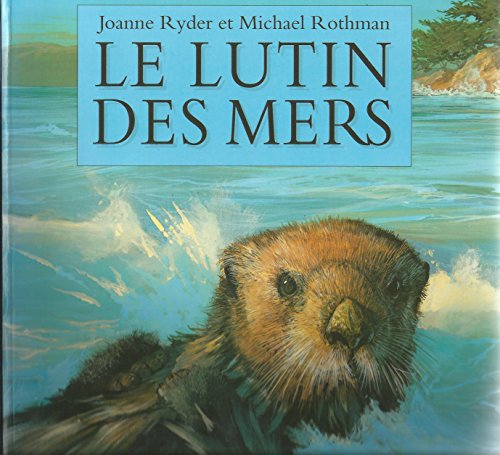 Stock image for Le lutin des mers [Paperback] Ryder, Joanne; Rothman, Michael and Bertrand, Pierre for sale by LIVREAUTRESORSAS