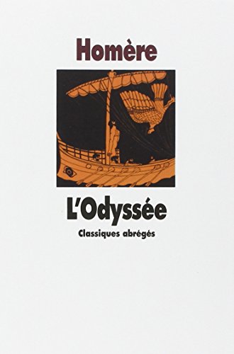 L'Odyssée - classiques abrégés. - Homère