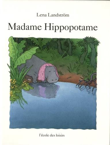Stock image for Madame Hippopotame for sale by Ammareal