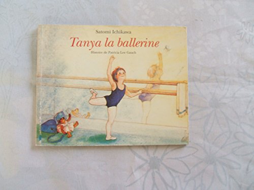 Beispielbild fr TANYA LA BALLERINE zum Verkauf von Librairie rpgraphic