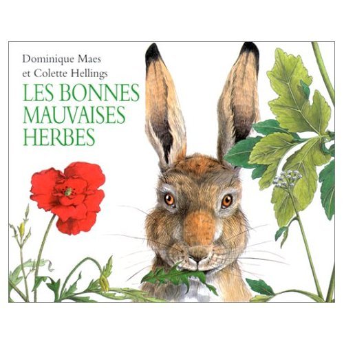 Beispielbild fr Les Bonnes Mauvaises herbes zum Verkauf von Ammareal