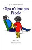 Beispielbild fr Olga n'aime pas l'cole zum Verkauf von Revaluation Books