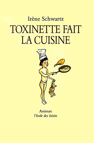 9782211045384: Toxinette Fait La Cuisine