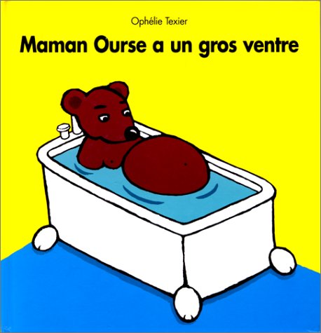 Beispielbild fr Maman ourse a un gros ventre zum Verkauf von medimops