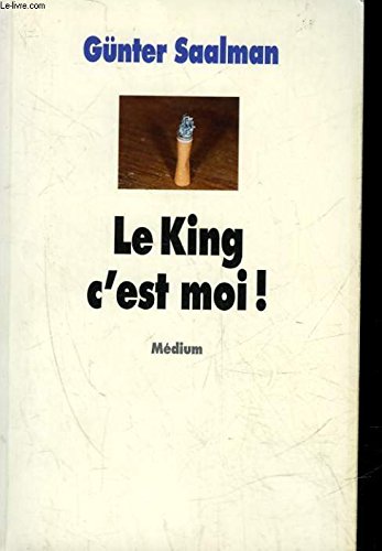 Stock image for Le King, c'est moi ! for sale by Ammareal