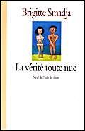 Stock image for La Vrit toute nue for sale by books-livres11.com