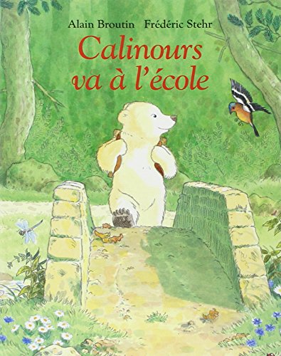 Stock image for Calinours va a l'ecole for sale by WorldofBooks