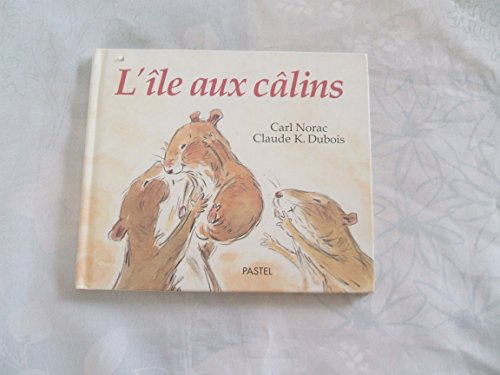 Beispielbild fr l'ile aux calins zum Verkauf von WorldofBooks