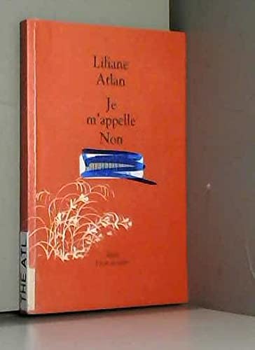 9782211047463: Je m'appelle Non: Une pice de thtre pour une personne adulte et des adolescents