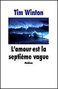 l'amour est la septieme vague (9782211047494) by Winton Tim