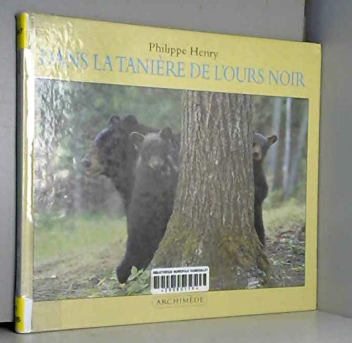 Stock image for Dans la taniere de l'ours noir for sale by Ammareal