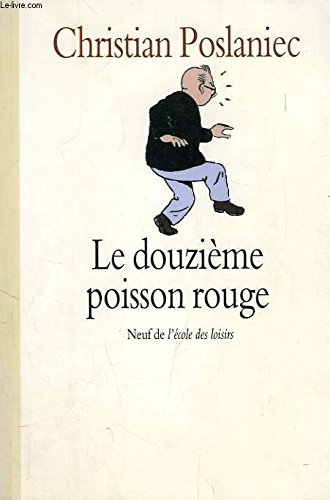 Beispielbild fr Le Douzime Poisson rouge zum Verkauf von Ammareal