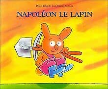 Beispielbild fr Napolon Le Lapin zum Verkauf von RECYCLIVRE