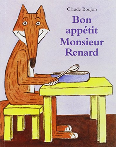 Imagen de archivo de Bon appetit Monsieur Renard a la venta por WorldofBooks