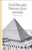 naissance d une pyramide (9782211050746) by Macaulay David
