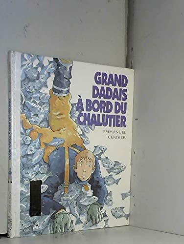 Beispielbild fr Grand dadais a bord du chalutier. zum Verkauf von Ammareal