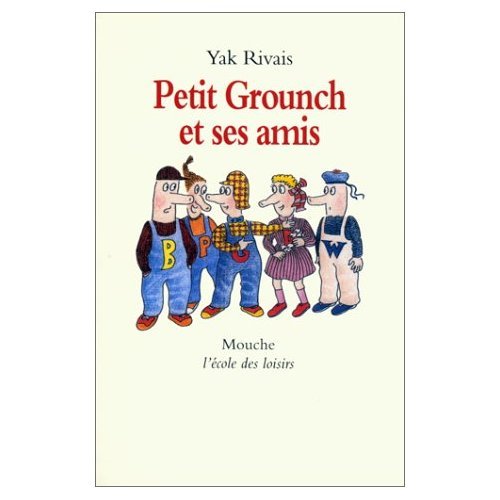 Beispielbild fr Petit Grounch et ses amis [Paperback] Rivais, Yak zum Verkauf von LIVREAUTRESORSAS