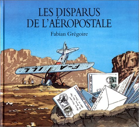 Beispielbild fr Les Disparus de l'aropostale zum Verkauf von Ammareal