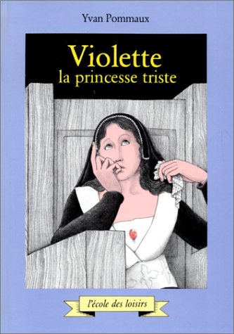 Beispielbild fr Violette, la princesse triste zum Verkauf von Ammareal