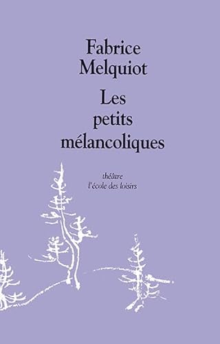 Beispielbild fr Les Petits Mlancoliques zum Verkauf von LeLivreVert