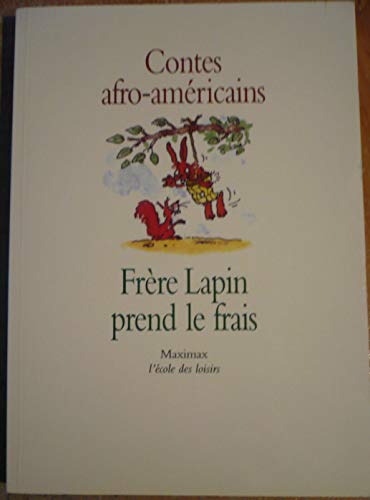 Imagen de archivo de Frre Lapin prend le frais: Contes afro-amricains a la venta por Librairie Th  la page
