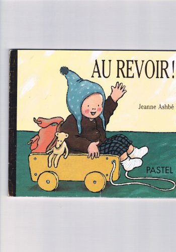 Beispielbild fr Au revoir ! (Histoires de bb.) zum Verkauf von medimops