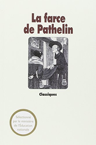 Beispielbild fr La Farce de Pathelin. Adaptation d'une farce du XVe siècle [FRENCH LANGUAGE - Soft Cover ] zum Verkauf von booksXpress