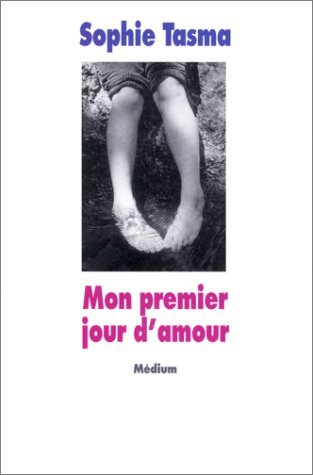 Beispielbild fr Mon premier jour d'amour [Paperback] Tasma, Sophie zum Verkauf von LIVREAUTRESORSAS