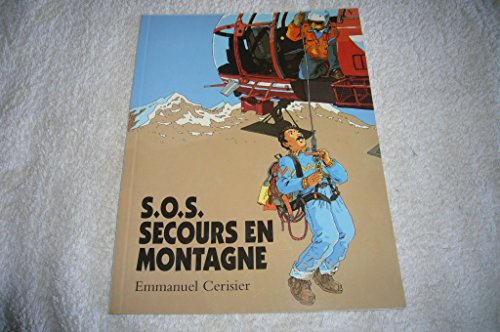 Beispielbild fr S.O.S. Secours en montagne zum Verkauf von Ammareal