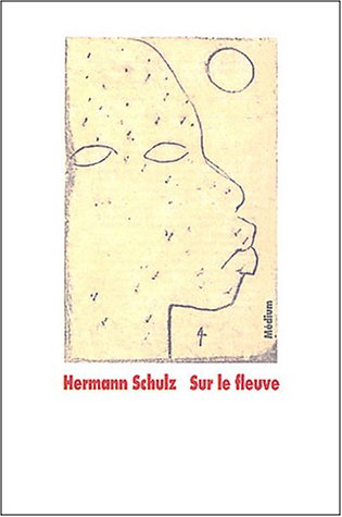Sur le fleuve (9782211055505) by Schultz, Hermann