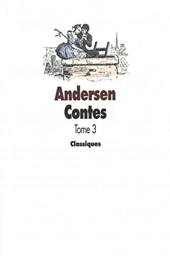 Beispielbild fr Contes Andersen tome 3 zum Verkauf von ThriftBooks-Atlanta