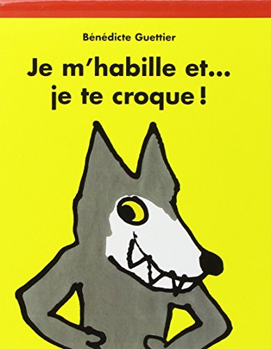 9782211055970: Je m'habille et je te croque !