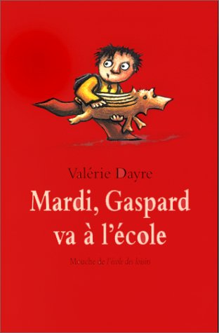 Beispielbild fr Mardi, Gaspard va  l'cole zum Verkauf von Ammareal