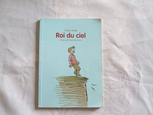 9782211057196: Roi du ciel