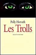 Trolls (Les) (9782211058025) by Horvath Polly
