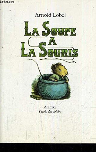 Beispielbild fr La soupe  la souris zum Verkauf von Ammareal
